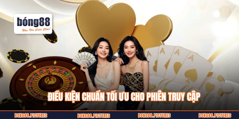 Điều kiện chuẩn tối ưu cho phiên truy cập